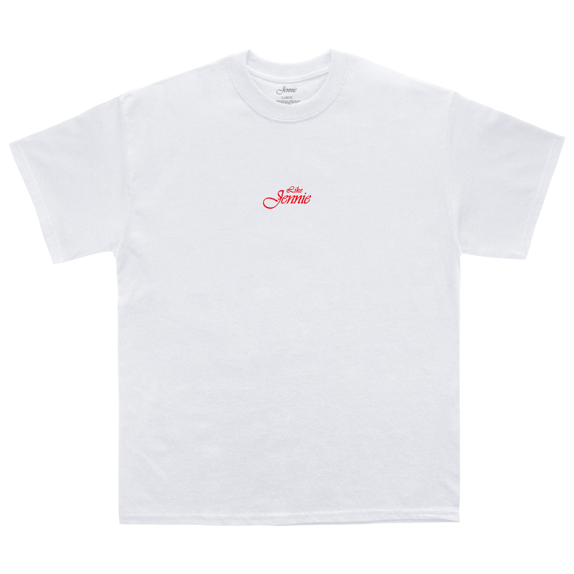 Front view of a white short-sleeve unisex T-Shirt with a small red cursive text across the front reading 'Like Jennie'